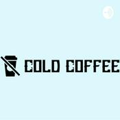 Podcast Cold Coffee Conversations