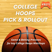 Podcast College Hoops Pick and Rollout