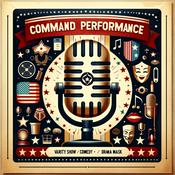 Podcast Command Performance - Radio Show OTR