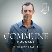 Podcast Commune with Jeff Krasno