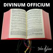 Podcast Divinum Officium (Divine Office) chanted with John Shaw | Catholic Prayers For Everyday
