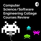 Podcast Computer Science/Software Engineering College Courses Review