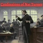 Podcast Confessions of Nat Turner, Insurrectionist