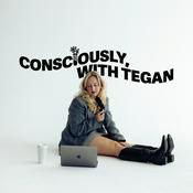 Podcast Consciously, with Tegan