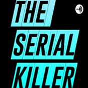 Podcast The Serial Killer