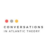 Podcast Conversations in Atlantic Theory