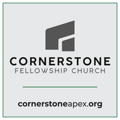 Podcast Cornerstone Fellowship Church of Apex Podcast