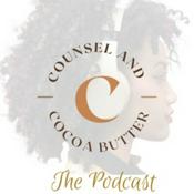 Podcast Counsel & Cocoabutter
