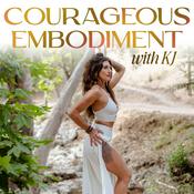 Podcast Courageous Embodiment