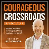 Podcast Courageous Crossroads