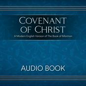 Podcast Covenant Of Christ - A Modern English Version of The Book of Mormon