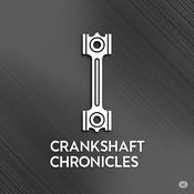 Podcast Crankshaft Chronicles
