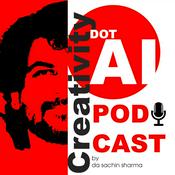 Podcast Creativity DOT AI by da sachin