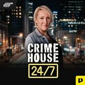 Podcast Crime House 24/7