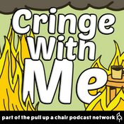 Podcast Cringe With Me