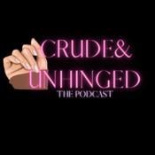 Podcast CrudeNUnhinged The Podcast