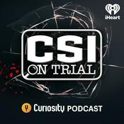 Podcast CSI On Trial