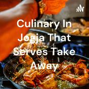 Podcast Culinary In Jogja That Serves Take Away