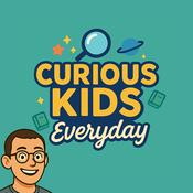 Podcast Curious Kids Every Day: A Daily Educational Podcast