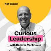 Podcast Curious Leadership with Dominic Monkhouse