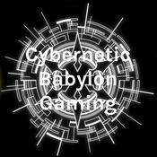 Podcast Cybernetic Babylon Gaming