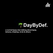 Podcast DayByDef w/ cyn.