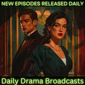 Podcast Daily Drama Broadcasts