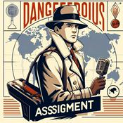 Podcast Dangerous Assignment Radio Show - OTR