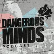 Podcast Dangerous Minds