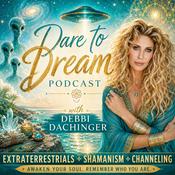 Podcast Dare to Dream, with Debbi Dachinger