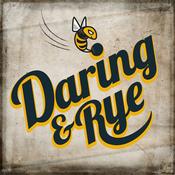 Podcast Daring & Rye
