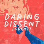 Podcast Daring Dissent