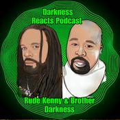 Podcast Darkness Reacts's Podcast