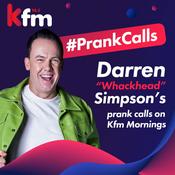 Podcast Darren “Whackhead” Simpson’s prank calls on Kfm Mornings