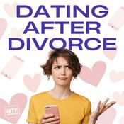 Podcast Dating After Divorce