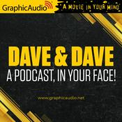Podcast Dave & Dave. A Podcast, In Your Face!