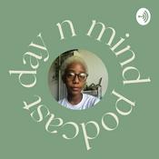 Podcast Day N Mind