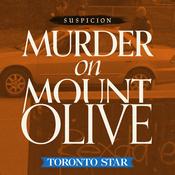 Podcast Suspicion: Murder on Mount Olive