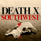 Podcast Death X Southwest: True Crime
