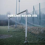 Podcast Debates Never Die