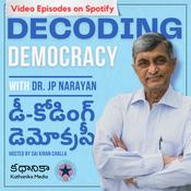Podcast Decoding Democracy with Dr JP Narayan (Telugu)