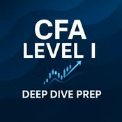 Podcast Deep Dive: CFA® Level I Prep 2026