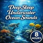 Podcast Deep Sleep Underwater Ocean Sounds