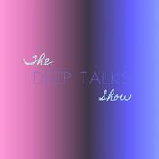 Podcast The Deep Talks Show