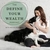 Podcast Define Your Wealth