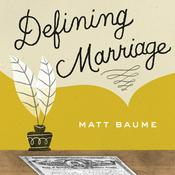 Podcast Defining Marriage - Gay/LGBT News & Chat