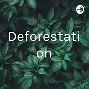 Podcast Deforestation