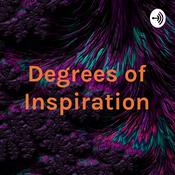 Podcast Degrees of Inspiration