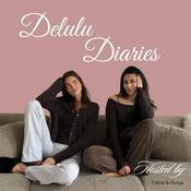 Podcast Delulu Diaries