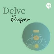 Podcast Delve Deeper